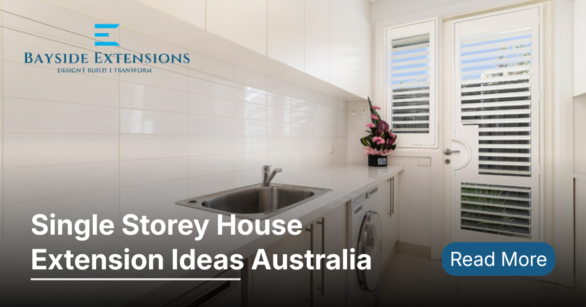 single storey house extension ideas australia
