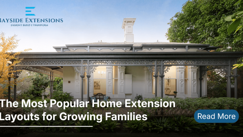 Home Extension Layouts for Growing Families